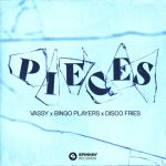 Bingo Players, VASSY, Disco Fries – Pieces (EP) [Extended Mix]