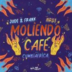 Nrd1, Jude & Frank, Cumbiafrica – Moliendo Café (Extended Mix)