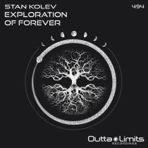 Stan Kolev – Exploration Of Forever