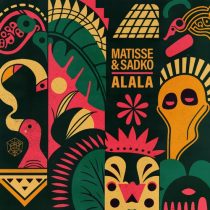 Matisse & Sadko – ALALA – Extended Mix