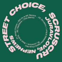 Street Choice – Scruniversal Tunes 002