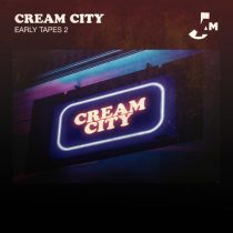 Cream City – Early Tapes 2