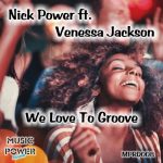 Nick Power, Venessa Jackson – We Love to Groove