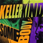 Kellerkind – Somebody EP