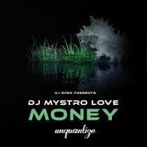 Dj Mystro Love – Money