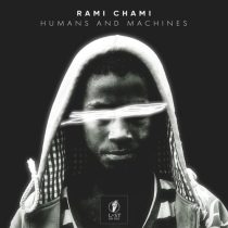 Rami Chami – Humans and Machines
