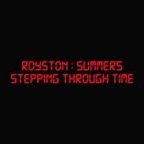 Royston Summers – Stepping Through Time