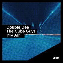 The Cube Guys, Double Dee – My All
