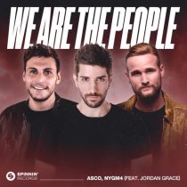 Asco, Jordan Grace, NYGM4 – We Are The People (feat. Jordan Grace) [Extended Mix]