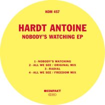 Hardt Antoine – Nobody’s Watching EP