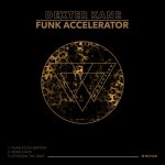 Dexter Kane – Funk Accelerator