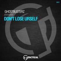 Ghostbusterz – Don’t Lose Urself