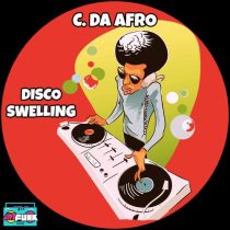 C. Da Afro – Disco Swelling
