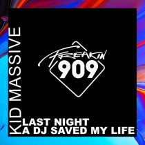 Kid Massive – Last Night A DJ Saved My Life