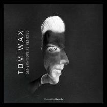Tom Wax – Generation 72 Remixed