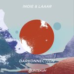 Laaar, Inoie – Darkonnection