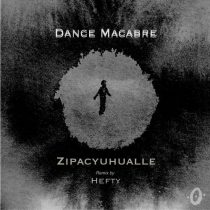 Zipacyuhualle – Dance Macabre
