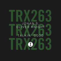 Johan S, Oliver Knight – Talkin’ Good