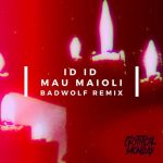 Mau Maioli, ID ID – Chapter 18 : ID ID and Mau Maioli