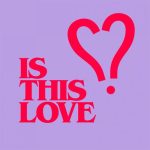 COLOR.LOVE – Is This Love