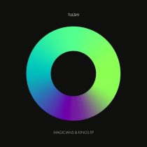 Tulshi – Magicians & Kings EP