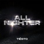 Tiesto – All Nighter (Extended Mix)