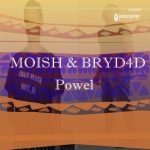MoIsh, BryD4D – Powel