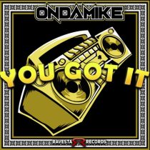 Ondamike – You Got It