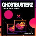 Ghostbusterz – Open Your Heart