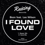 Lee Wilson, Boon – I Found Love