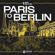 Mike Williams – Paris To Berlin (Extended Mix)