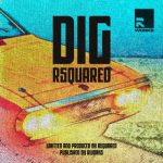 RSquared – Dig