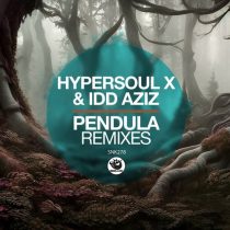 HyperSOUL-X, Idd Aziz – Pendula (Remixes)