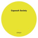 Capeesh Society – Hard Times Bypassed