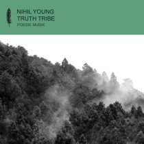 Nihil Young, Beacon Bloom – Truth Tribe