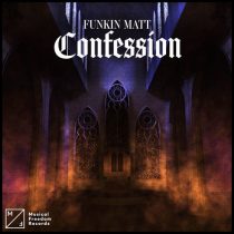 Funkin Matt – Confession (Extended Mix)