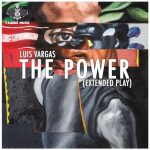 Luis Vargas – The Power (Extended Play)