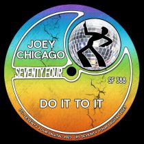 Joey Chicago – Do It To It