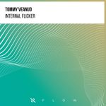 Tommy Veanud – Internal Flicker