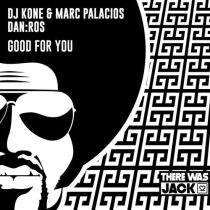 DJ Kone & Marc Palacios, DAN:ROS – Good For You