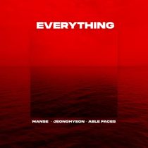 Manse, jeonghyeon, Able Faces – Everything