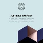 JAOV, Dr Gabbo – Just Like Magic EP