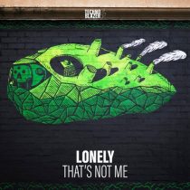 Lonely – That’s Not Me