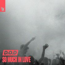 D.O.D – So Much In Love