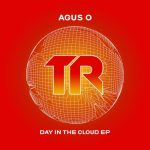 Agus O – Day In The Cloud EP