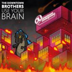 The Downtown Brothers – Use Your Brain (Extended Mix)