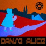 Danse Alice – Petit Monde