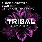 Sean Finn, Block & Crown – Get up off That Thing