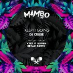 DJ Cruse – Keep It Going