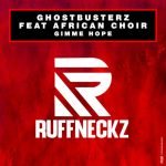 Ghostbusterz, African Choir – Gimme Hope